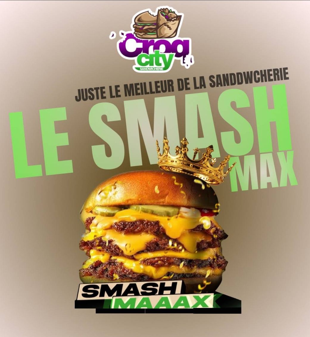 Affiche CroqCity — Le Smash Maaax, burger 4 steaks viande fraîche